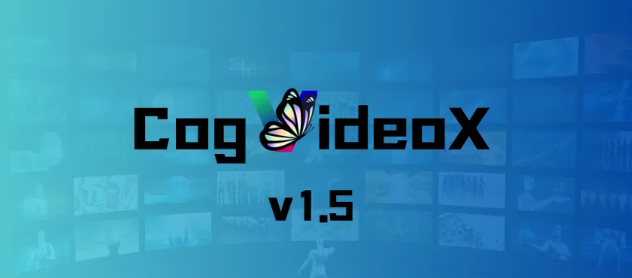 智谱AI开源最新版视频模型CogVideoXv1.5，上线10秒4K"新清影"